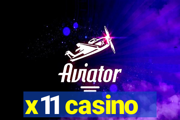 x11 casino
